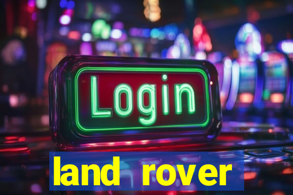land rover plataforma de jogos